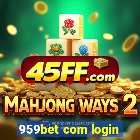 959bet com login